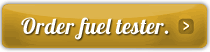 Order the fuel tester